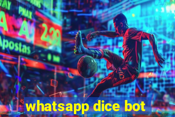 whatsapp dice bot